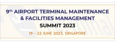 9th Airport Terminal Maintenance and Facilities Management Summit 2023